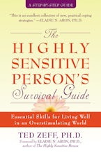 The Highly Sensitive Persons Survival Guide