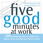 Five Good Minutes at Work