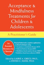 Acceptance and Mindfulness Treatments for Children and Adolescents