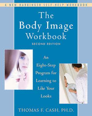 The Body Image Workbook, Second Edition Book Cover