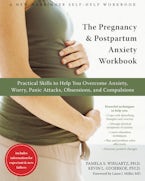 The Pregnancy and Postpartum Anxiety Workbook