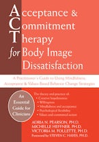 Acceptance and Commitment Therapy for Body Image Dissatisfaction