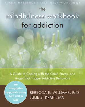 The Mindfulness Workbook for Addiction Book Cover
