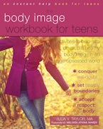 The Body Image Workbook for Teens