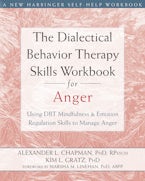 The Dialectical Behavior Therapy Skills Workbook for Anger