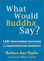 What Would Buddha Say?