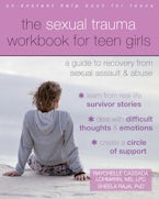 The Sexual Trauma Workbook for Teen Girls