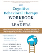 The Cognitive Behavioral Therapy Workbook for Leaders