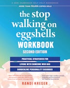 The Stop Walking on Eggshells Workbook