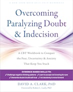 Overcoming Paralyzing Doubt and Indecision