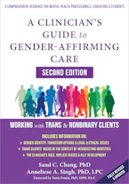 Cover of 'A Clinicians Guide to Gender-Affirming Care' by Anneliese A. Singh and Sand C. Chang 