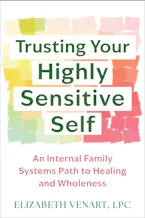 Cover of 'Trusting Your Highly Sensitive Self' by Elizabeth Venart 