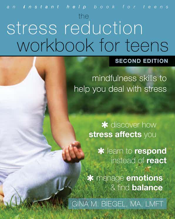 The Stress Reduction Workbook for Teens, Second Edition book cover