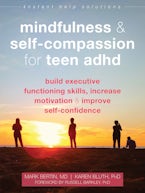 Mindfulness and Self-Compassion for Teen ADHD