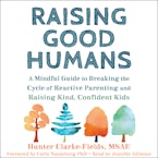 Raising Good Humans
