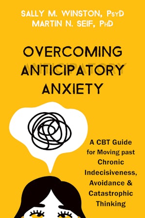 Overcoming Anticipatory Anxiety